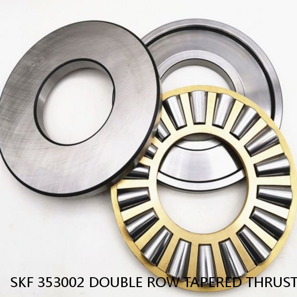 SKF 353002 DOUBLE ROW TAPERED THRUST ROLLER BEARINGS