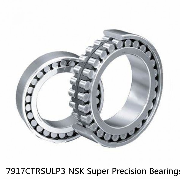 7917CTRSULP3 NSK Super Precision Bearings